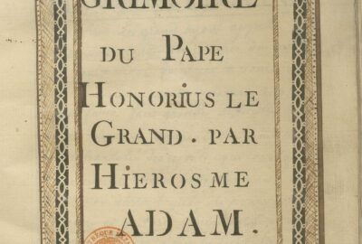 Grimoire du Pape Honorius le Grand. Par Hierosme Adam.